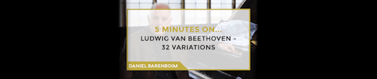 Daniel Barenboim: las 32 Variaciones en do menor de Beethoven