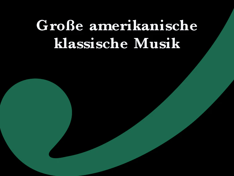 Große amerikanische klassische Musik