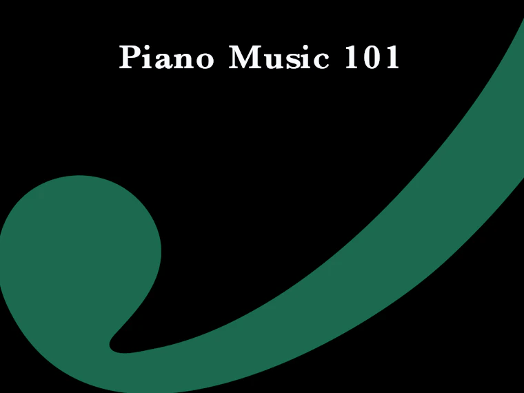 Piano Music 101